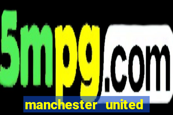 manchester united ao vivo futemax